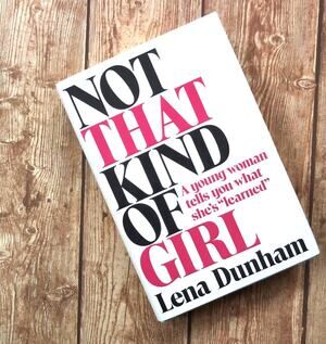 Not That Kind of Girl by Lena Dunham Hardcover Book